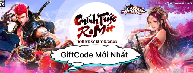『GIFTCODE』Hoa Và Kiếm SohaGame: Tổng hợp code mới nhất & Cách nhập code tân thủ