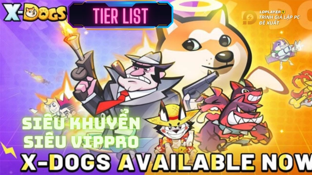 『HƯỚNG DẪN』Bảng xếp hạng pet trong X-Dogs Siêu Khuyển (Tier list)