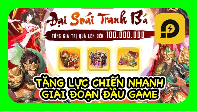 『HƯỚNG DẪN』Đại Soái 3Q: Cách Tăng Lực Chiến Nhanh Trong Giai Đoạn Đầu Game