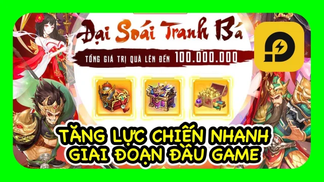 『HƯỚNG DẪN』Đại Soái 3Q: Cách Tăng Lực Chiến Nhanh Trong Giai Đoạn Đầu Game