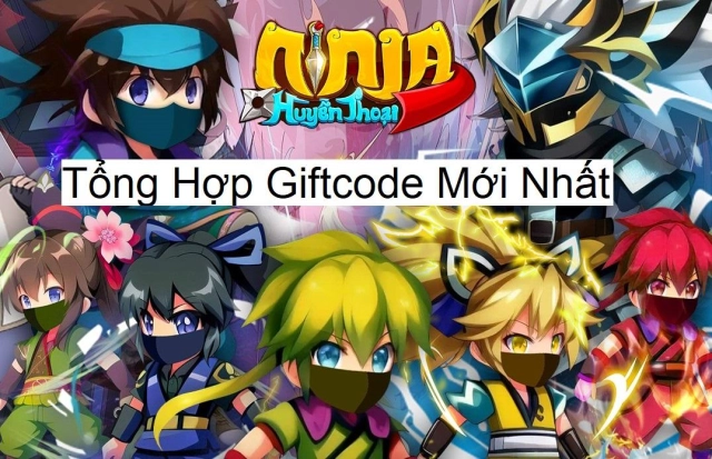 『GIFTCODE』Ninja Huyền Thoại  - Tổng hợp code mới nhất & Cách nhập code tân thủ
