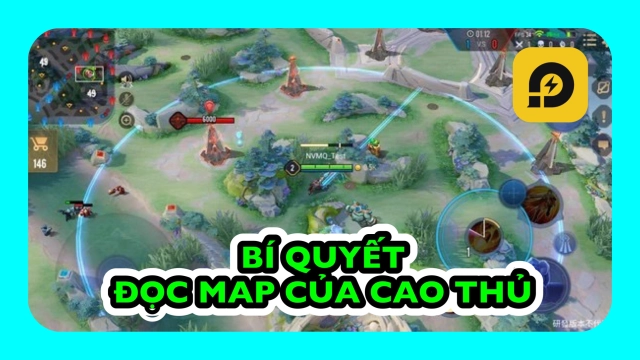 Liên Quân Mobile:  Bí Quyết Đọc Map Của Các Cao Thủ Liên Quân
