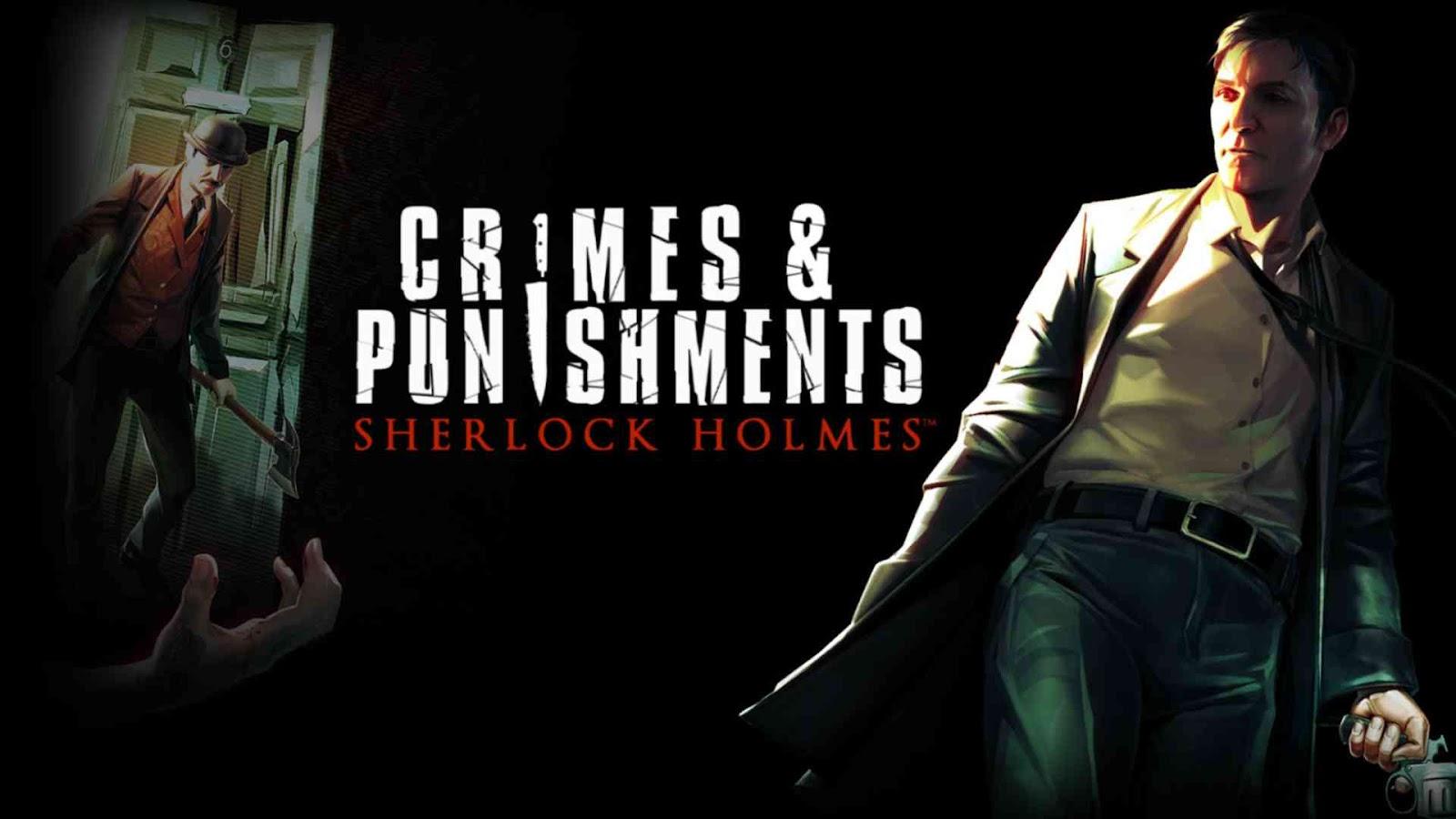 Sherlock Holmes: Crimes and Punishments