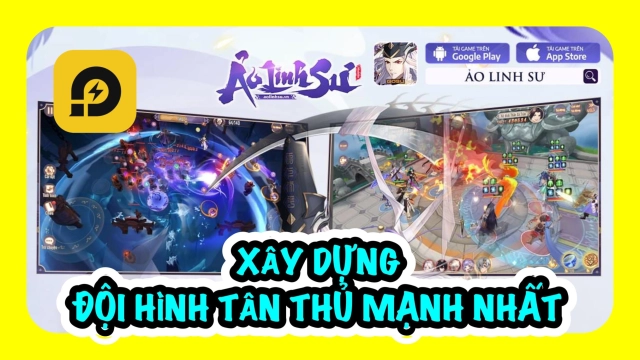 『HƯỚNG DẪN』Ảo Linh Sư: Xây Dựng Đội Hình Tân Thủ Mạnh Nhất Ảo Linh Sư