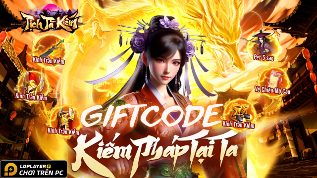 Tịch Tà Kiếm: tổng hợp giftcode mới nhất và hướng dẫn cách nhập