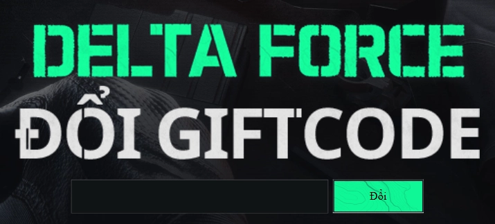 Full bộ code Garena Delta Force - Hướng dẫn cách nhập chi tiết