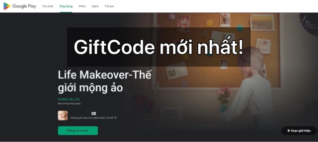 『GIFTCODE』Life Makeover - Tổng hợp code mới nhất & Cách nhập code tân thủ
