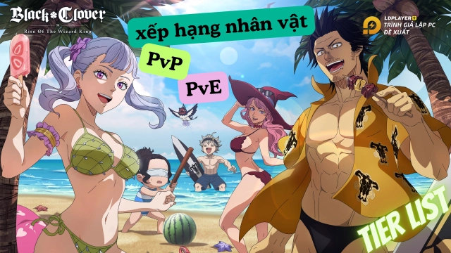 Black Clover M: bảng xếp hạng nhân vật / Tier list