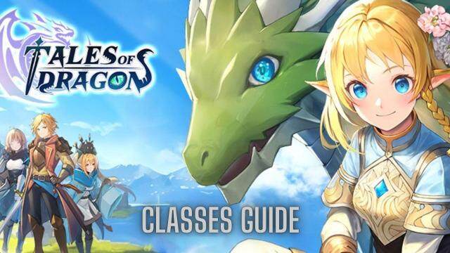 Tales of Dragon - Fantasy RPG Classes Guide for a Best Pick Up