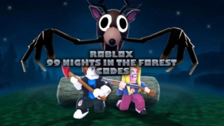 Roblox 99 Nights in the Forest แจก Codes อัปเดตเรื่อยๆ