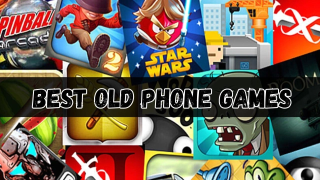 20 Best Old Phone Games of All Time - Step into the Old School Gaming in 2025
