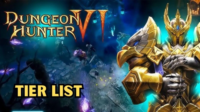 Dungeon Hunter 6 Tier List – Selecting the Best Lieutenants in  March 2025
