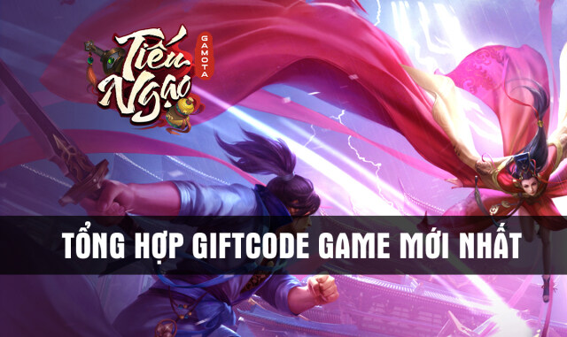 Tiếu Ngạo Gamota: Tổng hợp giftcode tân thủ và hướng dẫn cách nhập