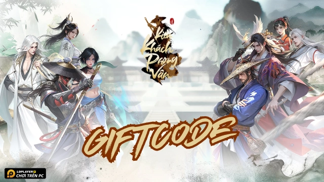 Full bộ giftcode Kiếm Khách Phong Vân mới nhất - Hướng dẫn cách nhập chi tiết