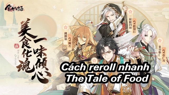 『HƯỚNG DẪN』 The Tale of Food - Cách reroll nhiều tải khoản trên giả lập LDPlayer