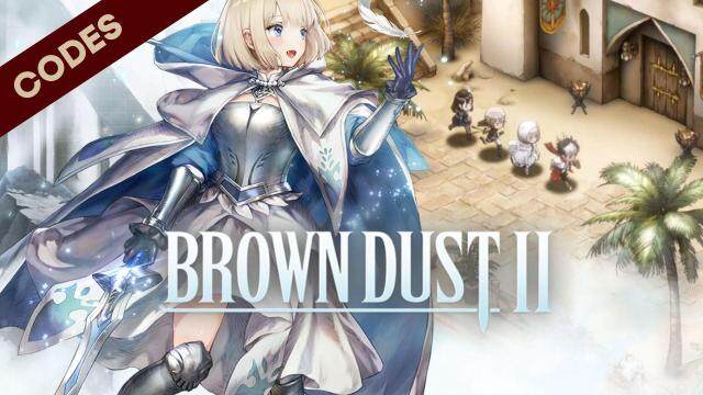 Brown Dust 2 Codes for More Free Bonuses -April 2025