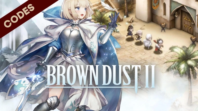Brown Dust 2 Codes -July 2025