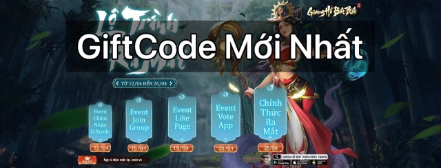 『GIFTCODE』Tổng hợp Gift Code Giang Hồ Bát Phái Phân Tranh và hướng dẫn cách nhập