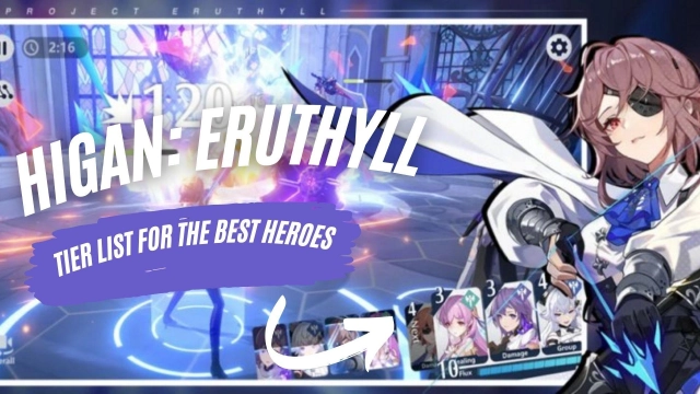 Higan: Eruthyll Tier Liste für die besten Helden - Februar 2023