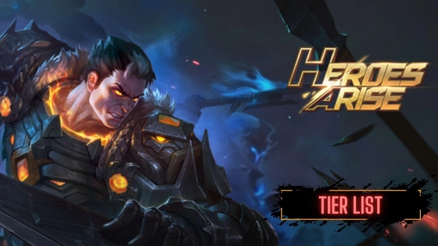 Heroes Arise Tier List – Pick Up the Best Heroes in  March 2025