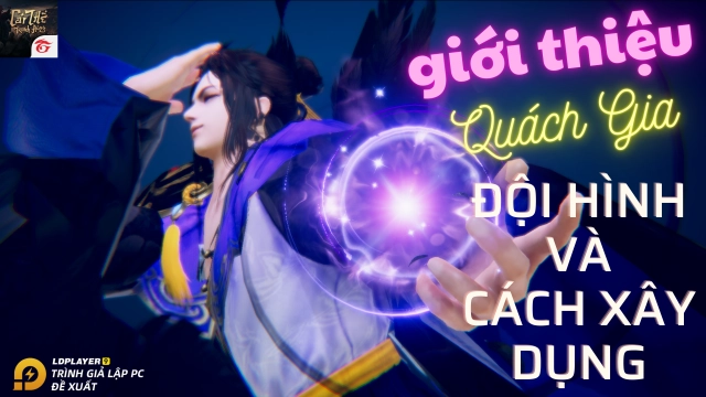 『HƯỚNG DẪN』CÁI THẾ TRANH HÙNG hướng dẫn build Quách Gia và đội hình đề xuất