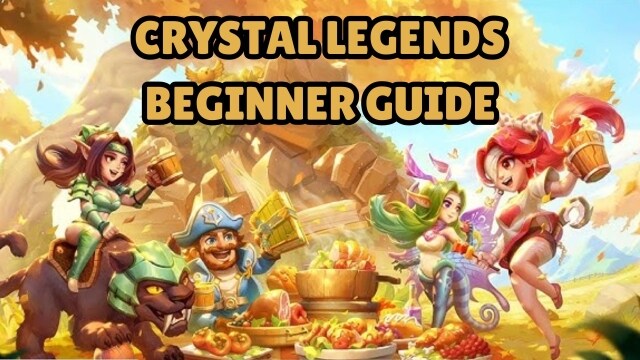 Crystal Legends Beginner Guide with Tips – Forge the Legend with Best Guidance