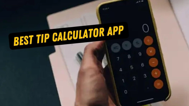 What is the Best Tip Calculator App – Everything You Need to Know and Top 10 Apps for Tip Calculating in 2025