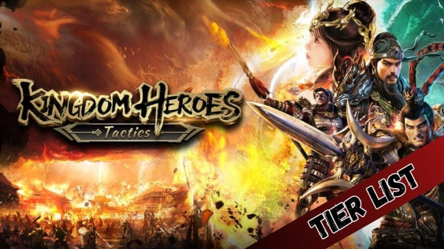 Kingdom Heroes - Tactics Tier List in  March 2025 - The Best Heroes to Choose From