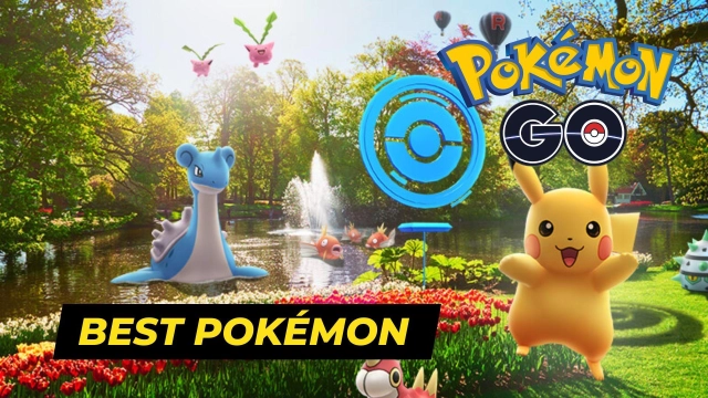 Who is the best Pokémon in Pokémon Go - Full Guide for the Strongest