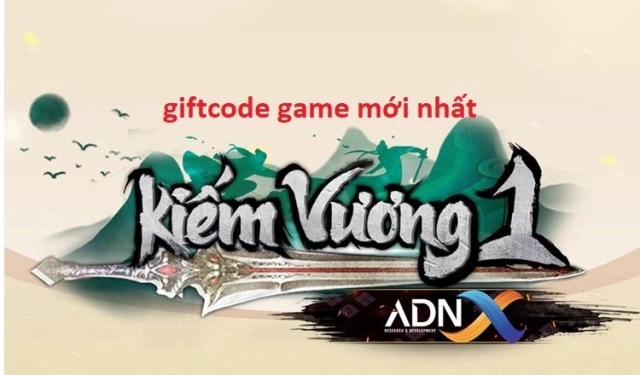『GIFTCODE』Kiếm Vương 1 ADNX Mobile: Tổng hợp code mới nhất & Cách nhập code tân thủ & Cách tải game trên PC