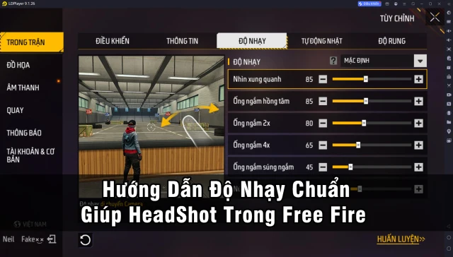 Hướng Dẫn Độ Nhạy Chuẩn Giúp HeadShot Trong Free Fire
