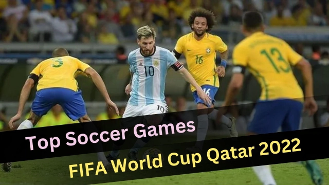 Top Soccer Games to Enjoy FIFA World Cup Qatar 2025