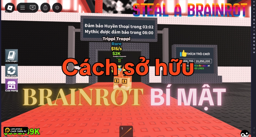 Roblox VN: Cách nhận brainrot bí mật siêu hiếm trong Steal a Brainrot