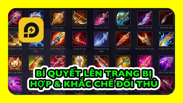 Liên Quân Mobile:  Bí Quyết Lên Trang Bị Phù Hợp & Khắc Chế Đối Thủ