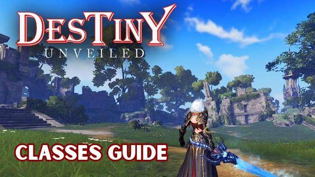 Destiny Unveiled Classes Guide - Select the Best Class to the Adventure