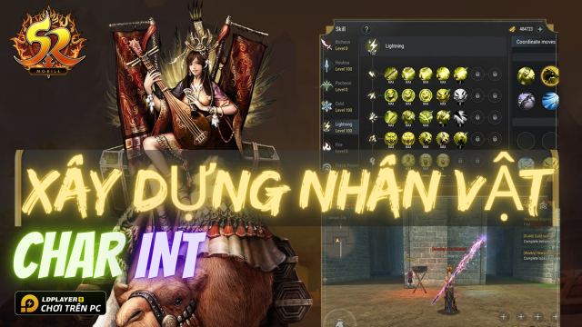 Silkroad Origin Mobile: Hướng dẫn build nhân vật toàn diện - Phần 2 - Char INT