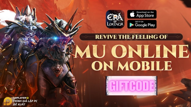 ERA of LORENCIA: tổng hợp gift code, hướng dẫn cách nhập