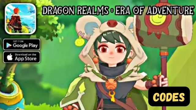 Dragon Realms:Era of Adventure Codes for Free Perks in March 2025
