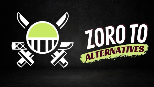 Zoro To Alternatives – The Top Picks to Choose