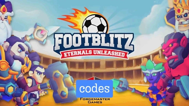 Footblitz: Eternals Unleashed Codes: Unleash the Magic - 2025 March