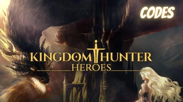 Kingdom Hunter Heroes Codes - Forge Your Legacy - 2025 March