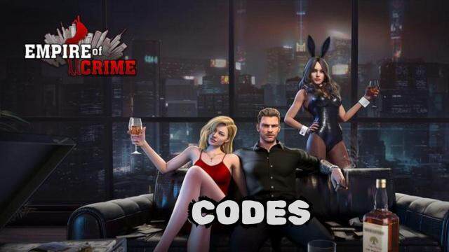 Empire of Crime Codes in March 2025 – Claim Your Freebies Now