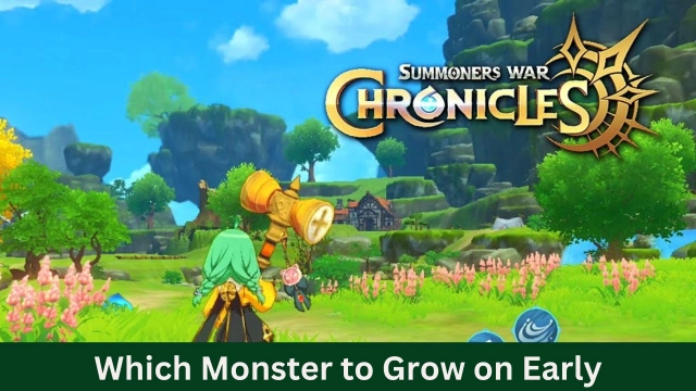 Summoners War: Chronicles Which Monster to Grow on Early - Top Picks