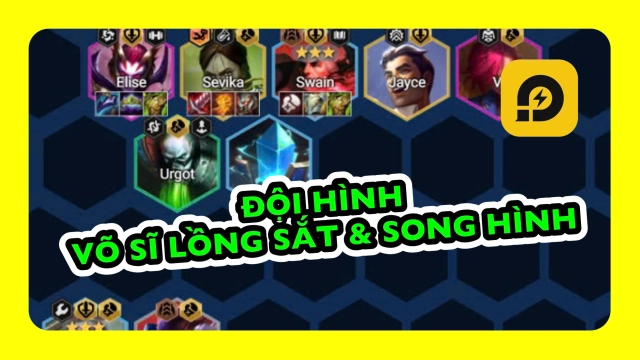 Đấu Trường Chân Lý: Đội Hình Võ Sĩ Lồng Sắt & Song Hình Mùa 13