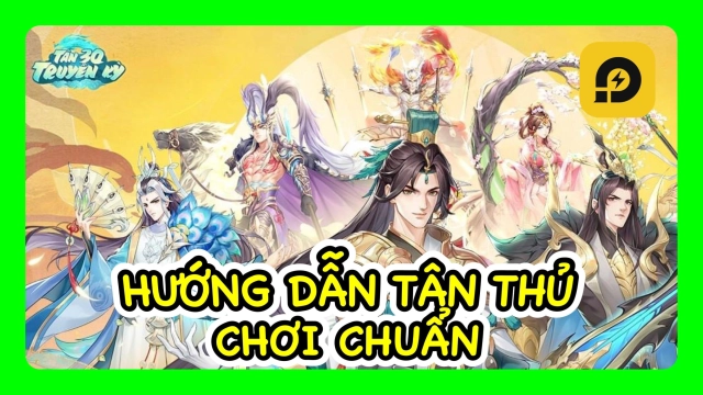 『HƯỚNG DẪN』Tân 3Q Truyền Kỳ: Hướng Dẫn Tân Thủ Chơi Chuẩn Giai Đoạn Đầu