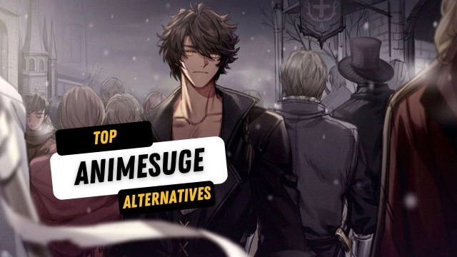 Top Animesuge Alternatives for a Best Anime Time - May 2023