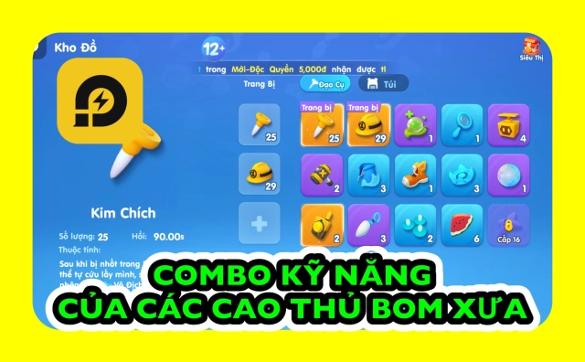 Bomber VNG: Cách Sử Dụng Đạo Cụ & Các Combo Kỹ Năng Của Cao Thủ