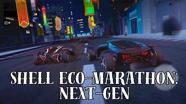 Shell Eco-marathon: Next-Gen Codes: Propel Your Racing Journey - 2025 March