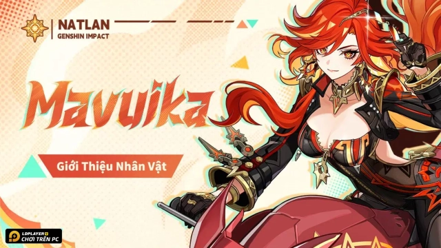 Genshin Impact: Hướng dẫn build Mavuika hỏa thần Natlan đỉnh nóc kịch trần