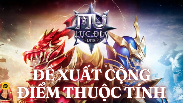 MU Lục Địa VNG: Hướng dẫn cộng điểm thuộc tính cho toàn bộ Class